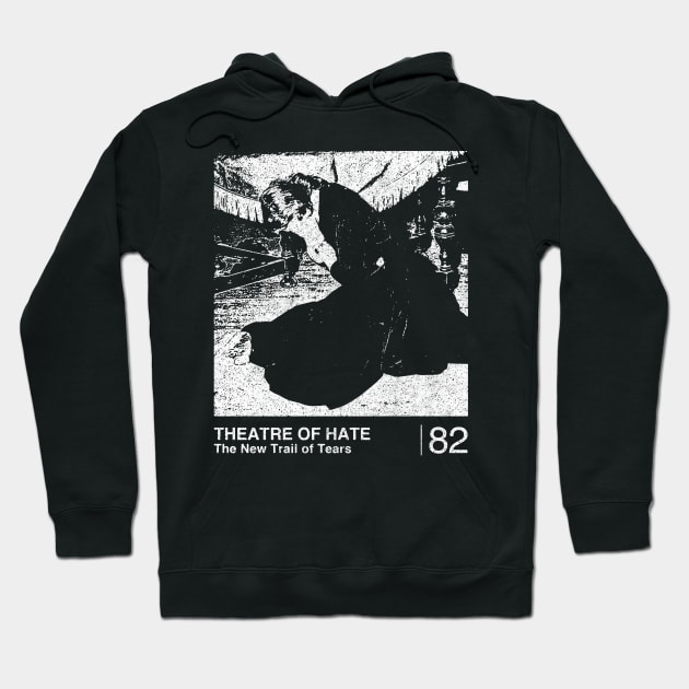 Theatre Of Hate / Minimalist Graphic Artwork Design Hoodie by saudade